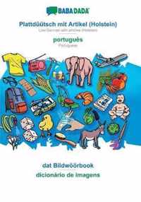 BABADADA, Plattduutsch mit Artikel (Holstein) - portugues, dat Bildwoeoerbook - dicionario de imagens