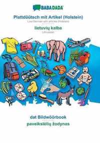 BABADADA, Plattduutsch mit Artikel (Holstein) - lietuvi kalba, dat Bildwoeoerbook - paveiksleli zodynas