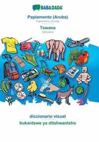 Babadada, papiamento (aruba) - tswana, diccionario visual - bukantswe ya ditshwantsho