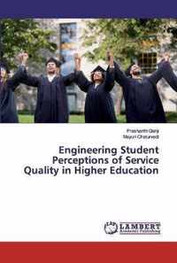 Engineering Student Perceptions of Service Quality in Higher Education