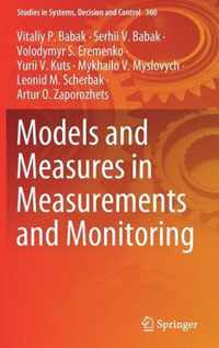 Models and Measures in Measurements and Monitoring