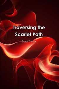 Traversing the Scarlet Path