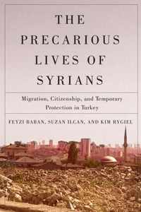 The Precarious Lives of Syrians