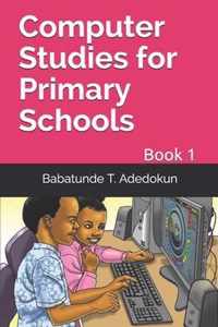 Computer Studies for Primary Schools