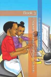 Computer Studies For Primary Schools