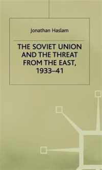 The Soviet Union and the Threat from the East, 1933-41: Volume 3