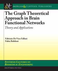 The Graph Theoretical Approach in Brain Functional Networks