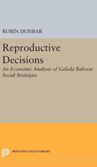 Reproductive Decisions: An Economic Analysis of Gelada Baboon Social Strategies