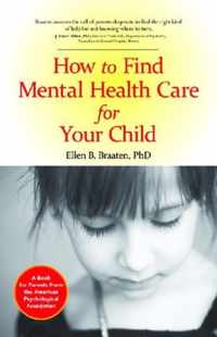 How to Find Mental Health Care for Your Child