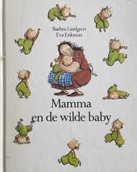 Mamma en de wilde baby