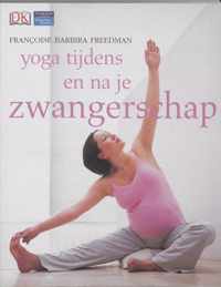 Yoga Tijdens En Na Je Zwangerschap