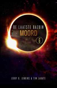 De Laatste Bazuin 6 -   Moord