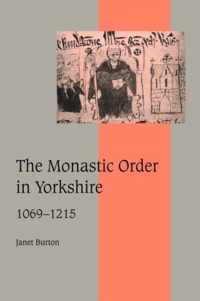 The Monastic Order in Yorkshire, 1069-1215