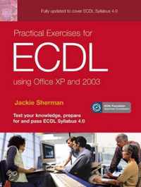 Practical Exercises for ECDL Using Office XP and 2003