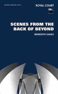 Scenes from the Back of Beyond