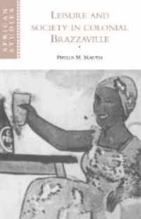 Leisure and Society in Colonial Brazzaville