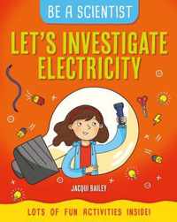 Let's Investigate Electricity