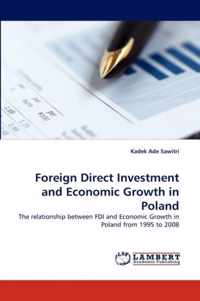 Foreign Direct Investment and Economic Growth in Poland