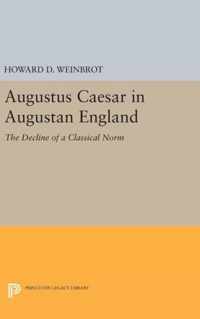 Augustus Caesar in Augustan England - The Decline of a Classical Norm