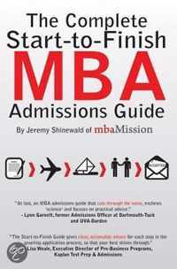 The Complete Start-To-Finish MBA Admissions Guide