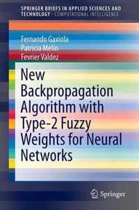 New Backpropagation Algorithm with Type-2 Fuzzy Weights for Neural Networks