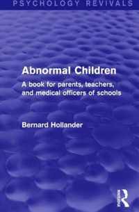 Abnormal Children Nervous, Mischievous, Precocious, and Backward