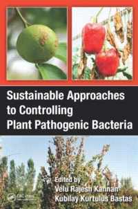 Sustainable Approaches to Controlling Plant Pathogenic Bacteria