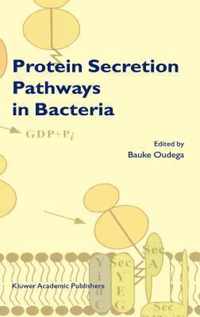 Protein Secretion Pathways in Bacteria