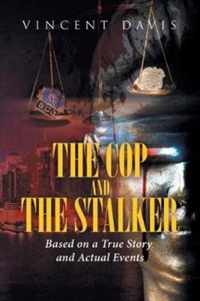 The Cop and the Stalker