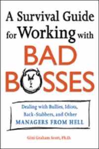 A Survival Guide for Working With Bad Bosses