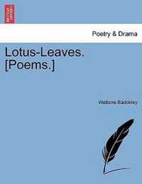 Lotus-Leaves. [Poems.]