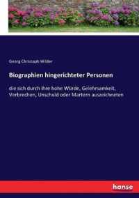 Biographien hingerichteter Personen