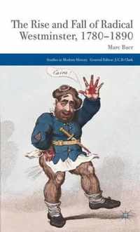 The Rise and Fall of Radical Westminster, 1780-1890