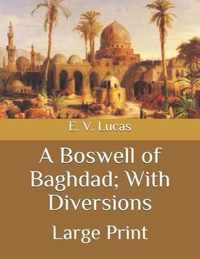 A Boswell of Baghdad; With Diversions