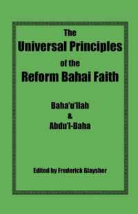 The Universal Principles of the Reform Bahai Faith