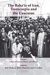 The Baha'is of Iran, Transcaspia and the Caucasus, Two Volume Set