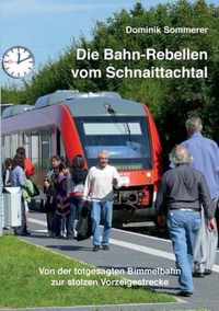 Die Bahn-Rebellen vom Schnaittachtal