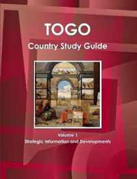 Togo Country Study Guide Volume 1 Strategic Information and Developments