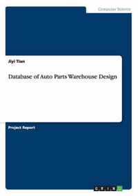 Database of Auto Parts Warehouse Design