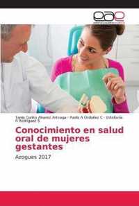 Conocimiento en salud oral de mujeres gestantes