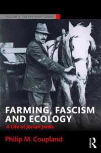 Farming Fascism & Ecology