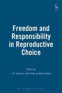 Freedom and Responsibility in Reproductive Choice