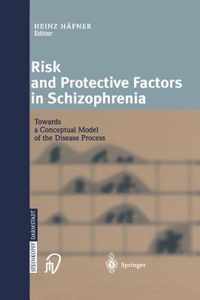 Risk and Protective Factors in Schizophrenia