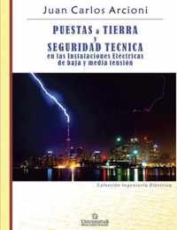 Puestas a Tierra y Seguridad Tecnica en las Instalaciones Electricas de Baja y Media Tension