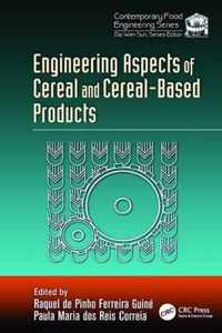 Engineering Aspects of Cereal and Cereal-Based Products