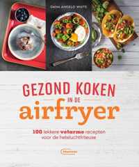 Gezond koken met de airfryer