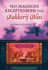 Bakkerij Bliss  -   Het magische receptenboek van Bakkerij Bliss