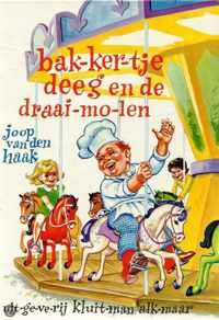 Bakkertje deeg. en de draaimolen