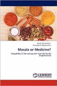 Masala or Medicine?