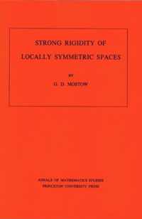 Strong Rigidity of Locally Symmetric Spaces. (AM-78), Volume 78